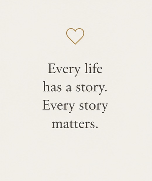 Every life has a story message